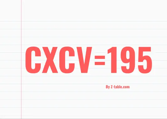 CXCV roman numerals